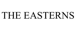 THE EASTERNS trademark
