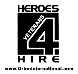 HEROES4HIRE VETERANS WWW.ORIONINTERNATIONA.COM trademark