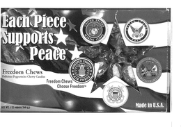 EACH PIECE SUPPORTS PEACE FREEDOW CHEWS DELICIOUS PEPPERMINT CHEWY CANDIES FREEDOM CHEWS CHOOSE FREEDOM MADE IN U.S.A. UNITED STATES AIR FORCE trademark