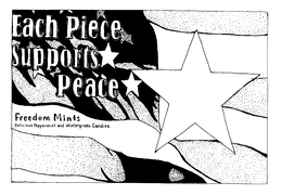 FREEDOM MINTS EACH PIECE SUPPORTS PEACE DELICIOUS PEPPERMINT AND WINTERGREEN CANDIES trademark