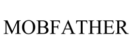 MOBFATHER trademark