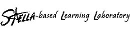 STELLA-BASED LEARNING LABORATORY trademark