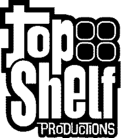 TOP SHELF PRODUCTIONS trademark