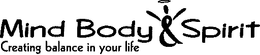 MIND BODY & SPIRIT CREATING BALANCE IN YOUR LIFE trademark