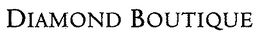 DIAMOND BOUTIQUE trademark