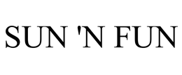 SUN 'N FUN trademark