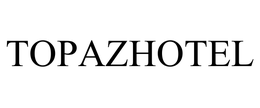 TOPAZHOTEL trademark