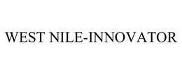 WEST NILE-INNOVATOR trademark