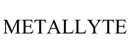 METALLYTE trademark