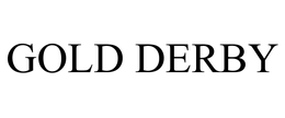 GOLD DERBY trademark