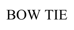 BOW TIE trademark