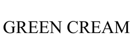 GREEN CREAM trademark