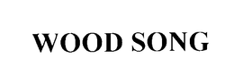 WOOD SONG trademark