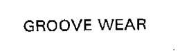 GROOVE WEAR trademark