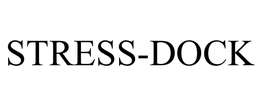 STRESS-DOCK trademark