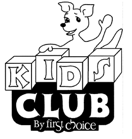 KIDS CLUB BY FIRST CHOICE trademark