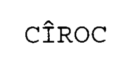 CÎROC trademark