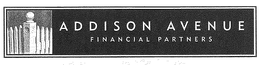 ADDISON AVENUE FINANCIAL PARTNERS trademark