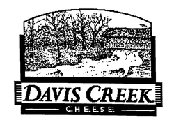 DAVIS CREEK CHEESE trademark