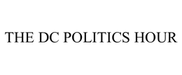 THE DC POLITICS HOUR trademark