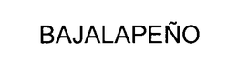 BAJALAPEÑO trademark