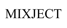 MIXJECT trademark