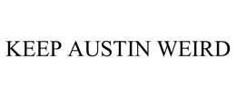 KEEP AUSTIN WEIRD trademark