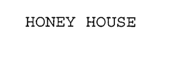 HONEY HOUSE trademark