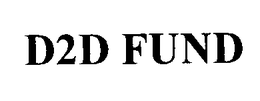 D2D FUND trademark