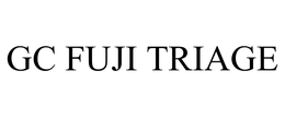 GC FUJI TRIAGE trademark