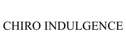 CHIRO INDULGENCE trademark