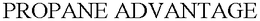 PROPANE ADVANTAGE trademark