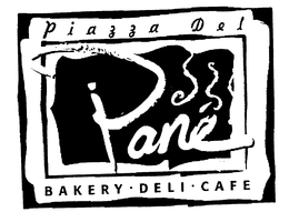 PANE PIAZZA DEL BAKERY DELI CAFE trademark