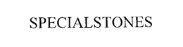 SPECIALSTONES trademark