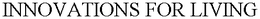 INNOVATIONS FOR LIVING trademark