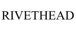 RIVETHEAD trademark