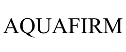AQUAFIRM trademark
