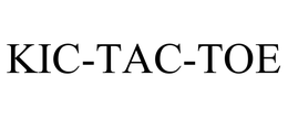 KIC-TAC-TOE trademark