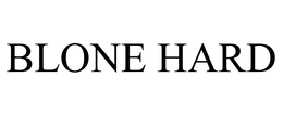 BLONE HARD trademark