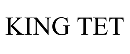 KING TET trademark