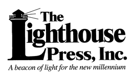 THE LIGHTHOUSE PRESS, INC. A BEACON OF LIGHT FOR THE NEW MILLENNIUM trademark