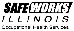 SAFEWORKS ILLINOIS OCCUPATIONAL HEALTH SERVICES trademark