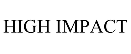 HIGH IMPACT trademark