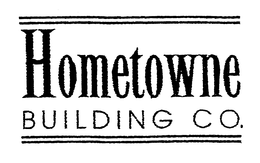HOMETOWNE BUILDING CO. trademark