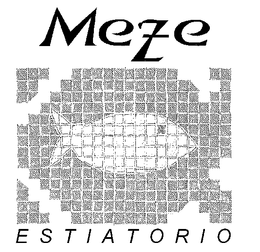 MEZE ESTIATORIO trademark