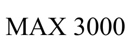 MAX 3000 trademark