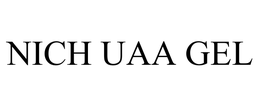 NICH UAA GEL trademark