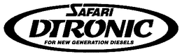 SAFARI DTRONIC FOR NEW GENERATION DIESELS trademark
