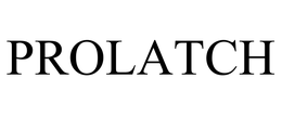 PROLATCH trademark