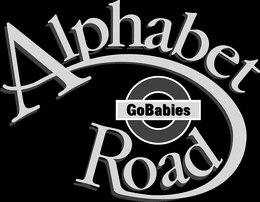 ALPHABET ROAD GO BABIES trademark
